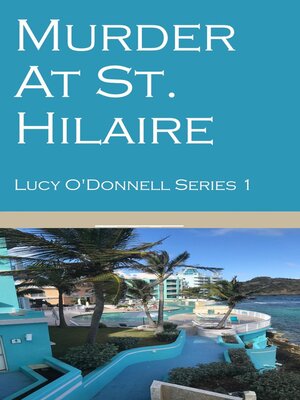 cover image of Murder At St. Hilaire